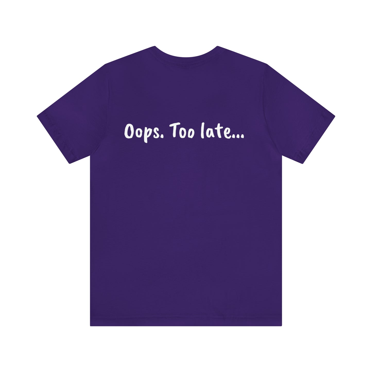Don't make me put a spell on you. Oops.Too Late....Unisex Jersey Short Sleeve Tee