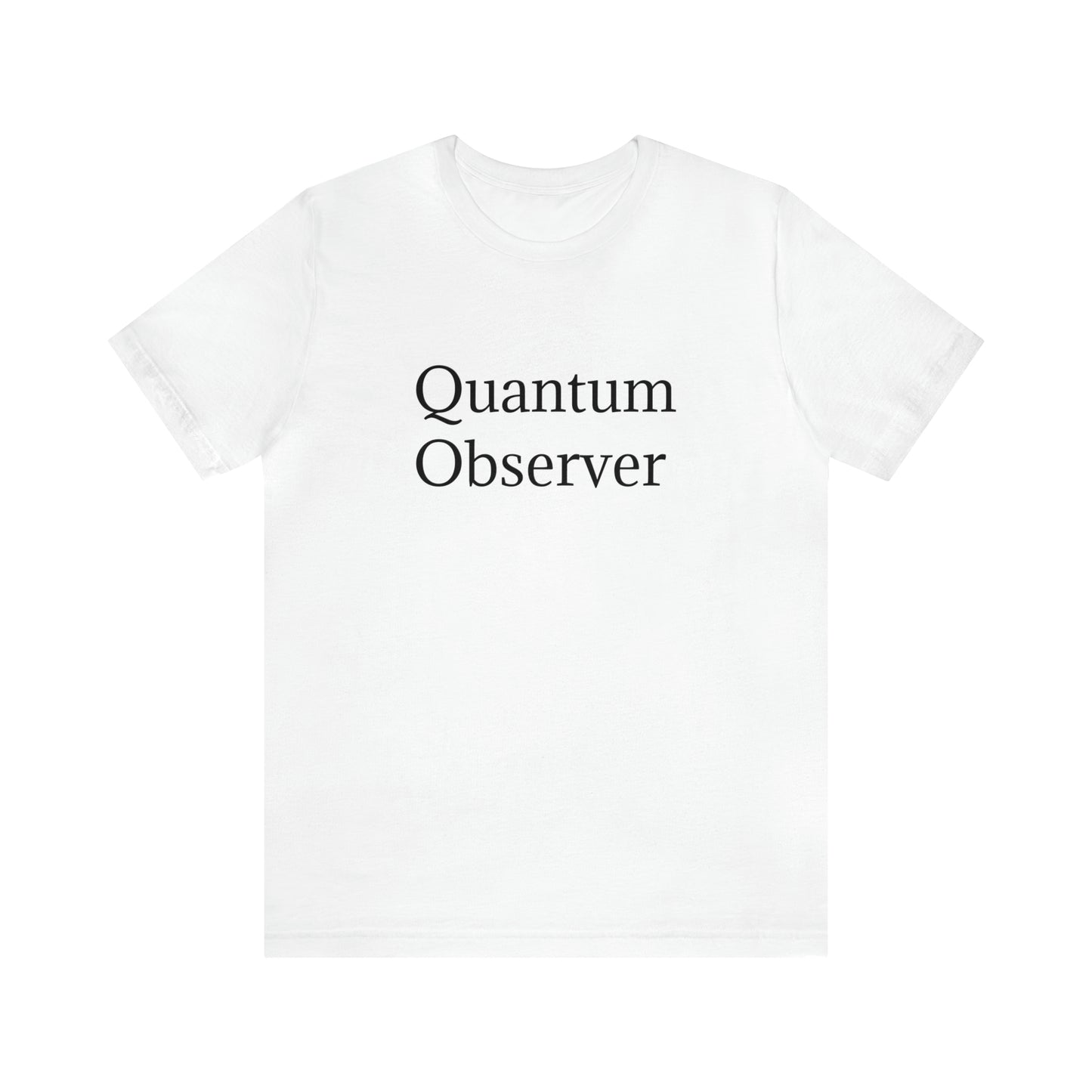 Quantum Observer Unisex Jersey Short Sleeve Tee