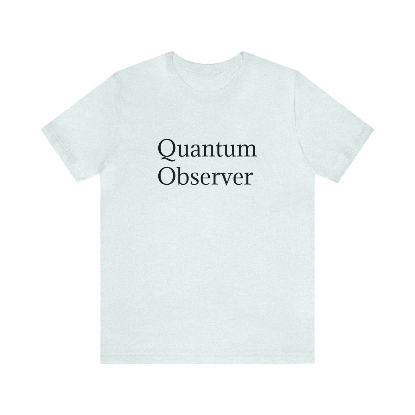 Quantum Observer Unisex Jersey Short Sleeve Tee