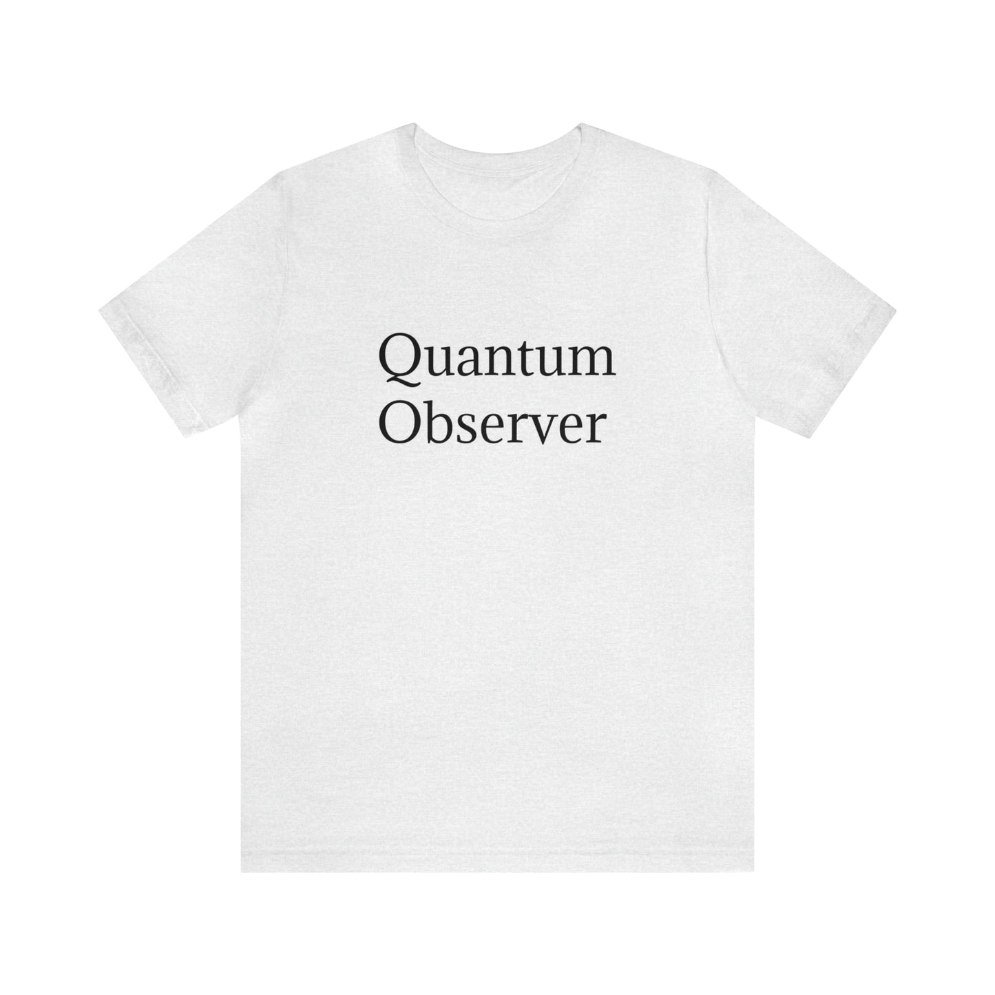 Quantum Observer Unisex Jersey Short Sleeve Tee