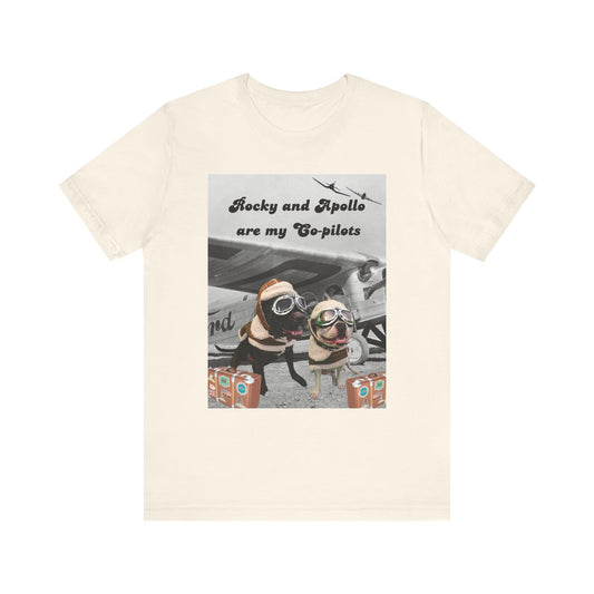 Rocky and Apollo are my Co-pilot Unisex Jersey Short Sleeve Tee
