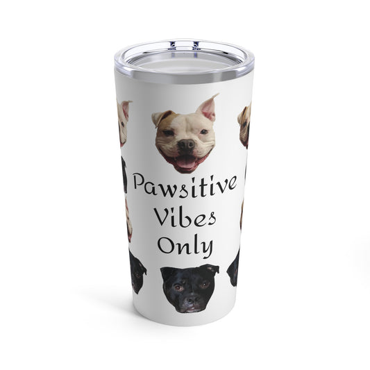 Rocky and Apollo Pawsitive Vibes Only Tumbler 20oz